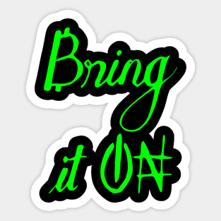 bring it on Sticker